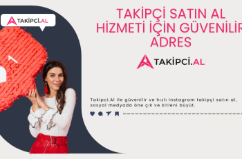 Takipçi Satın Al Hizmeti İçin Güvenilir Adres: Takipci.Al